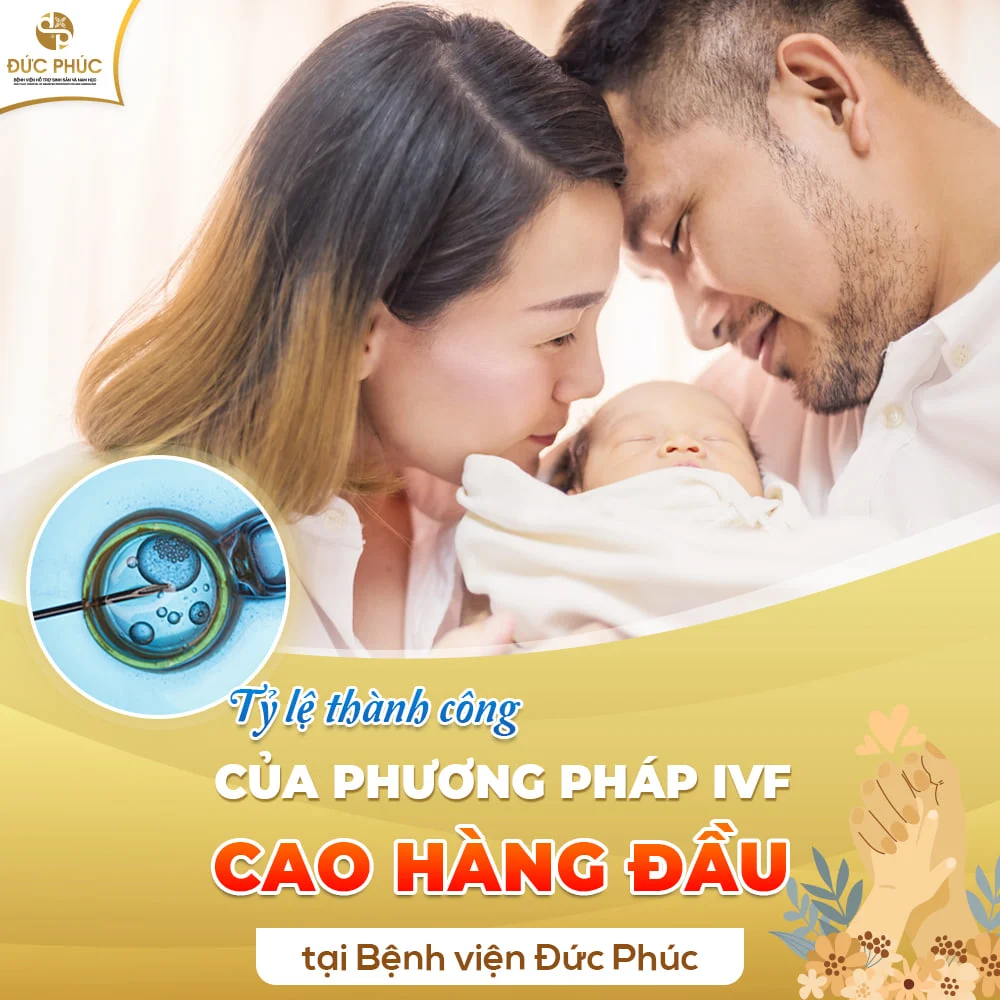 Bệnh viện Đức Phúc là một địa chỉ uy tín trong hỗ trợ sinh sản với tỉ lệ thành công IVF cao tới 70%