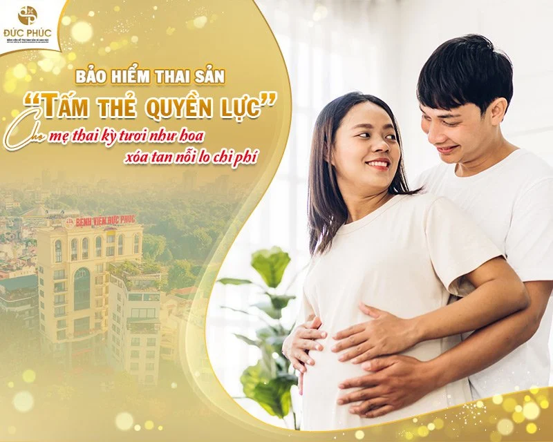 Bảo hiểm thai sản - “Tấm thẻ quyền lực” cho mẹ thai kỳ tươi như hoa, xóa tan nỗi lo chi phí Bảo hiểm thai sản - “Tấm thẻ quyền lực” cho mẹ thai kỳ tươi như hoa, xóa tan nỗi lo chi phí