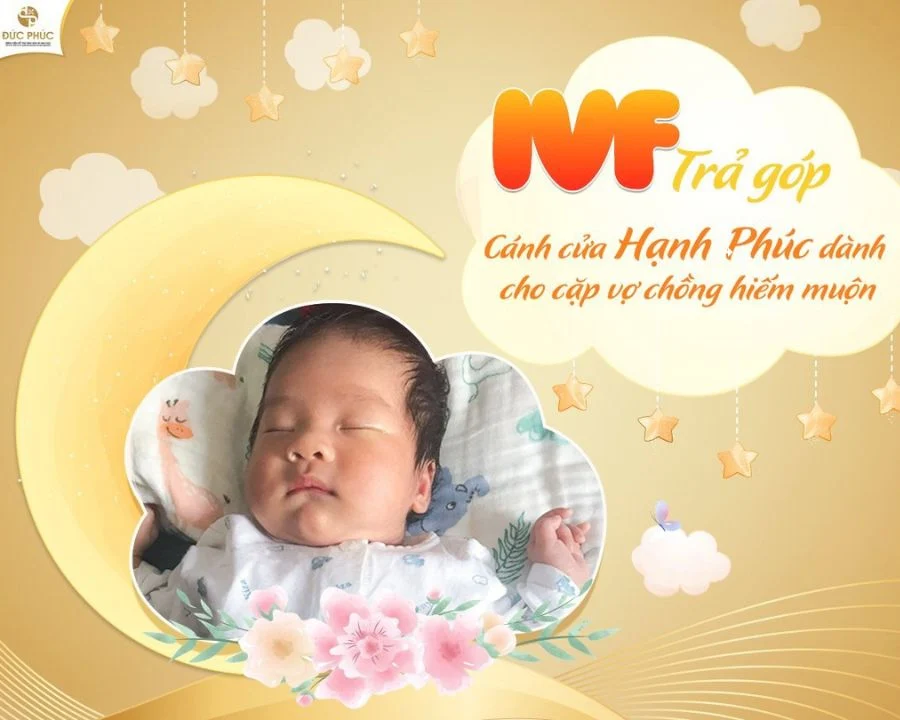 IVF trả góp là một trong những độc quyền với nhiều lợi ích tại bệnh viện Đức Phúc