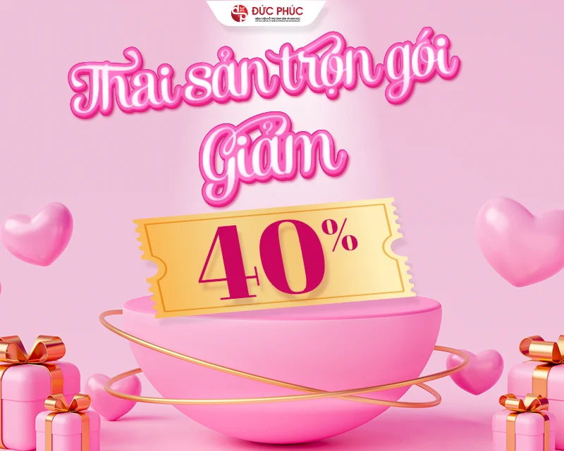 Giảm 40% gói thai sản trị giá trị giá đến 10 triệu đồng