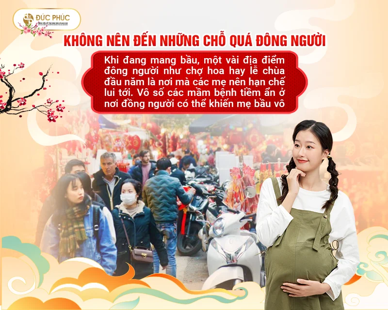 Mẹ nên tránh đến những nơi đông người như chợ hoa hay lễ chùa đầu năm.