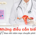 Những điều cần biết về theo dõi niêm mạc chuyển phôi trữ?
